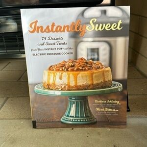 Instantly Sweet pressure cooker cookbook